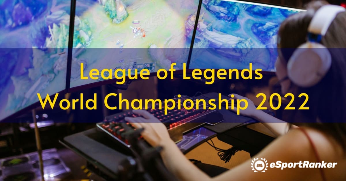 Campionatul Mondial League of Legends 2022